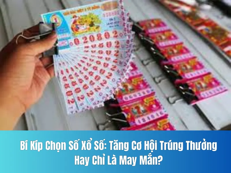 Chọn Số Xổ Số
