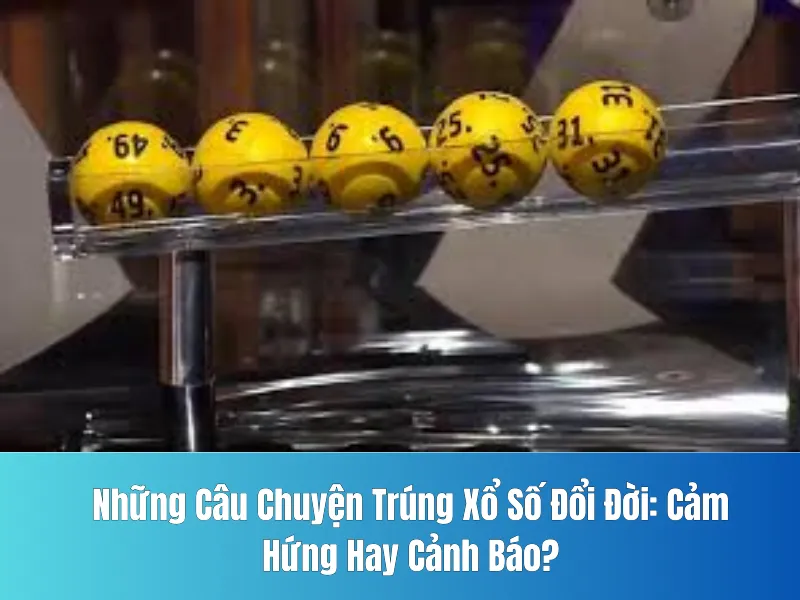 Xổ Số Đổi Đời