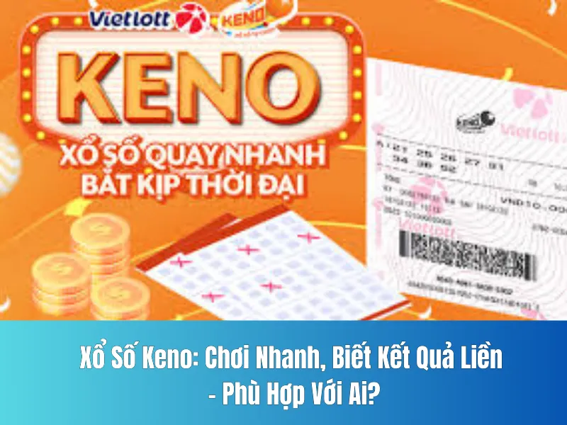 Xổ Số Keno