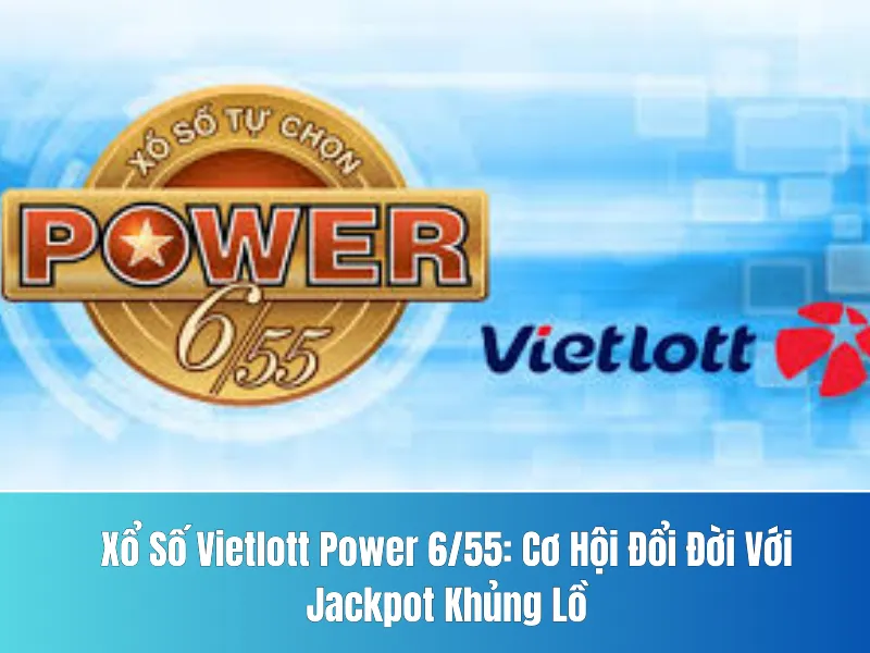 Xổ Số Vietlott Power