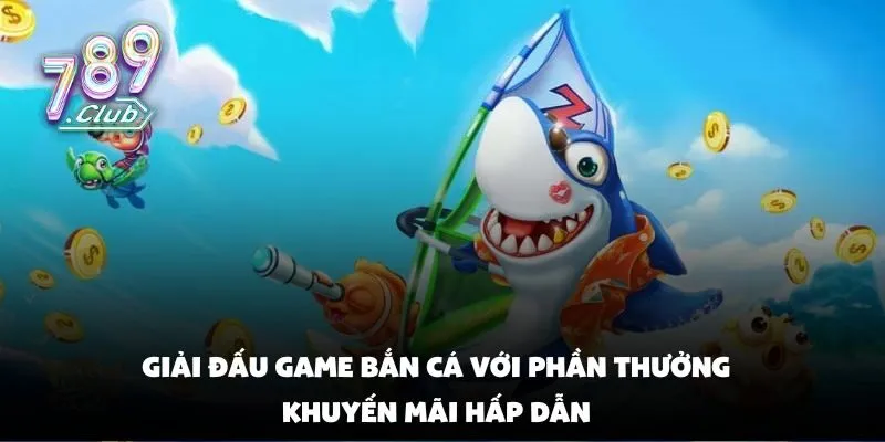 Hướng Dẫn Cách Nhận Và Sử Dụng Khuyến Mãi Game Bắn Cá Tại 789club